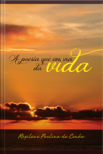 A Poesia Que Emana Da Vida