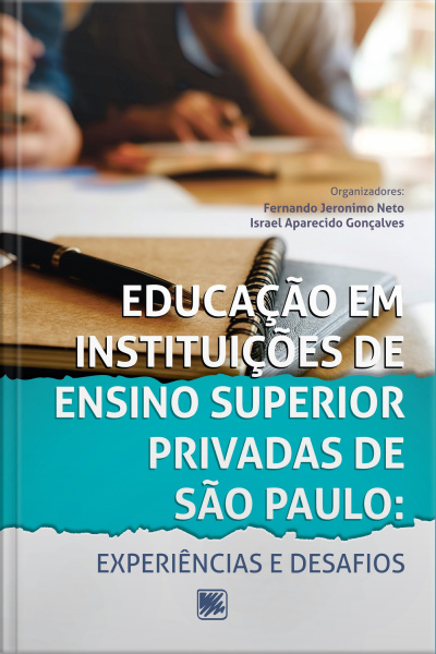 Educação Em Instituições De Ensino Superior Privadas De São Paulo: Experiências E Desafios
