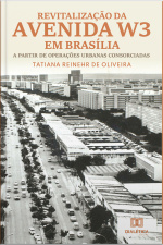 Revitalização Da Avenida W3 Em Brasília: A Partir De Operações Urbanas Consorciadas