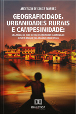 Geograficidade, Urbanidades Rurais E Campesinidade: Uma Análise Do Modo De Vida Dos Moradores Da Comunidade De Santa Maria De Vila Amazônia (parintins/am)