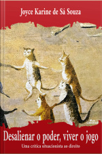 Desalienar O Poder, Viver O Jogo: Uma Crítica Situacionista Ao Direito