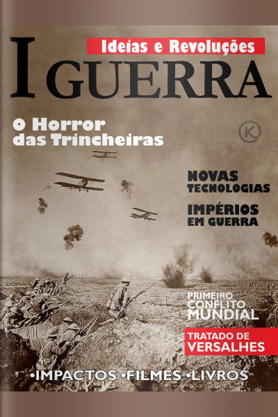 Ideias E Revoluções - Primeira Guerra Mundial - 01/10/2020