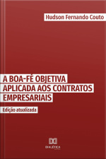 Boa-fé Objetiva Aplicada Aos Contratos Empresariais