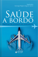 Saúde A Bordo: Práticas De Cuidado Do Aeronauta