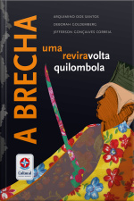 A Brecha - Uma Reviravolta Quilombola