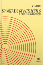 Spinoza E O De Intellectus: O Problema Da Transição