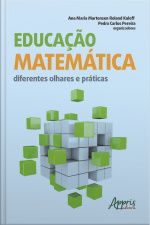 Educação Matemática: Diferentes Olhares E Práticas