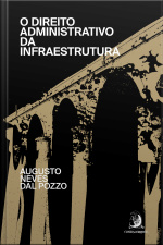O Direito Administrativo Da Infraestrutura