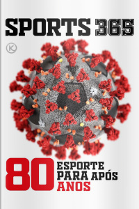 Sports 365 - Esporte para após 80 anos - 01/04/2020