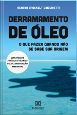 Derramamento De Óleo: O Que Fazer Quando Não Se Sabe Sua Origem
