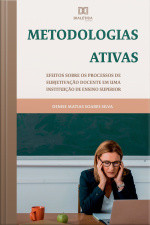 Metodologias Ativas: Efeitos Sobre Os Processos De Subjetivação Docente Em Uma Instituição De Ensino Superior