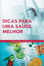 Dicas Para Uma Saúde Melhor