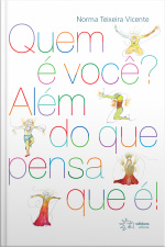 Quem É Você? Além Do Que Pensa Que É!