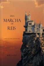 Uma Marcha De Reis (livro #2 O Anel Do Feiticeiro)