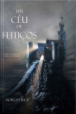 Um Céu De Feitiços (livro #9 Da Série O Anel Do Feiticeiro)