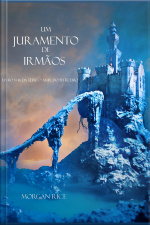 Um Juramento De Irmãos (livro N 14 Da Série O Anel Do Feiticeiro)