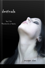 Destinada (livro 4 De Memórias De Um Vampiro)