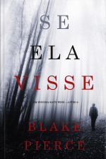 Se Ela Visse (um Enigma Kate Wise —livro 2)
