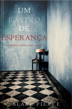 Um Rastro De Esperança (um Mistério De Keri Locke — Livro 5)