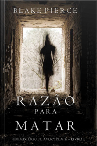 Razão Para Matar (um Mistério De Avery Black – Livro 1)
