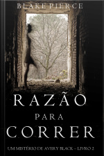 Razão Para Correr (um Mistério De Avery Black —livro 2)