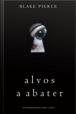 Alvos A Abater (os Primórdios Riley Paige – Livro 1)