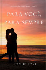 Para Você, Para Sempre (a Pousada Em Sunset Harbor — Livro 7)