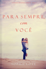 Para Sempre, Com Você (a Pousada Em Sunset Harbor—livro 3)