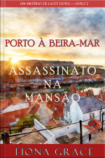 Assassinato Na Mansão (um Mistério De Lacey Doyle — Livro 1)