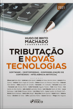 Tributação E Novas Tecnologias: Software • Criptomoedas • Disponibilização De Conteúdos • Inteligência Artificial
