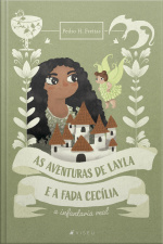 As Aventuras De Laya E A Fada Cecília: A Infantaria Real