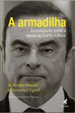 A Armadilha: Investigação Sobre A Queda De Carlos Ghosn