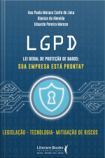 Lgpd - Lei Geral De Proteção De Dados: Sua Empresa Está Preparada?