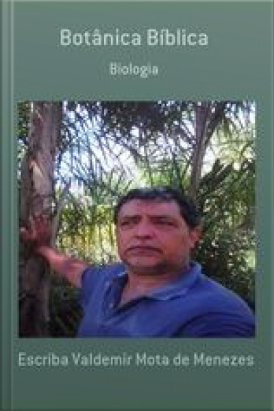 Botânica Bíblica: Botânica E Teologia