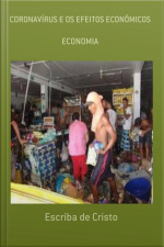 Coronavírus E Os Efeitos Econômicos