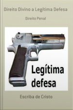 Direito Divino A Legítima Defesa