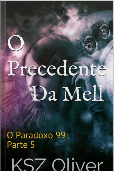 Precedente Da Mell: O Paradoxo 99: Episódio 5