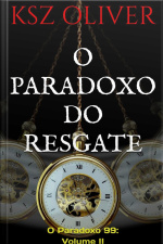 Paradoxo Do Resgate: O Paradoxo 99: Volume - Ii