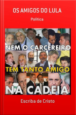 Os Amigos Do Lula: Política
