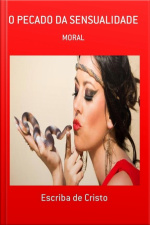 O Pecado Da Sensualidade: Ética