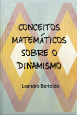 Conceitos Matemáticos Sobre O Dinamismo