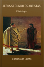 Jesus Segundo Os Artistas: Cristologia