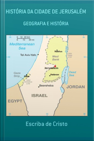 História Da Cidade De Jerusalém: Geografia