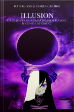 Illusion: Crossover 01: A Saga Irmãos Hawks amp Reino Lapidado
