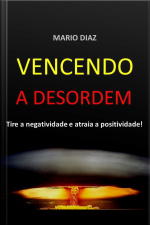 Vencendo A Desordem