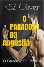 Paradoxo Da Angústia: O Paradoxo 99: Episódio 4