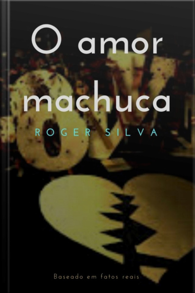 O Amor Machuca