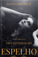 Fantasmas Do Espelho