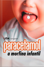 Paracetamol, a morfina infantil