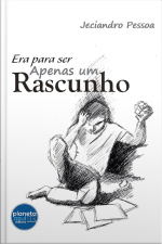 Era para ser Apenas um Rascunho